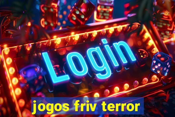 jogos friv terror